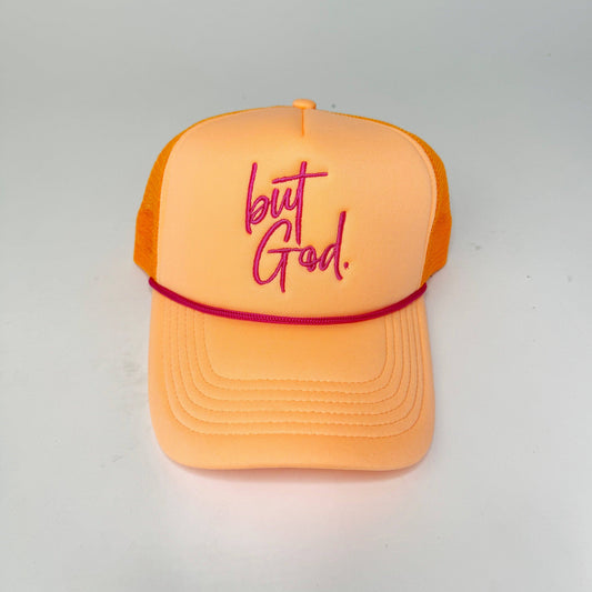 But God. Trucker Hat: Orange/Pink